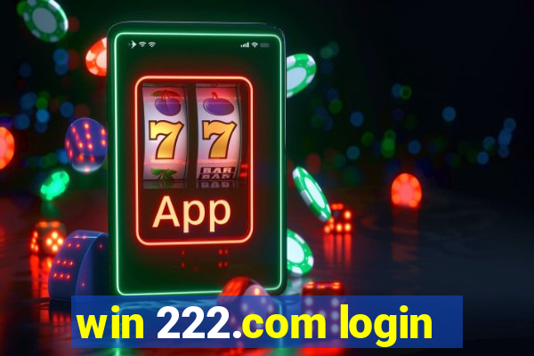 win 222.com login